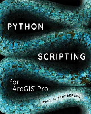 [PDF] Python Scripting for ArcGIS Pro By Paul A. Zandbergen