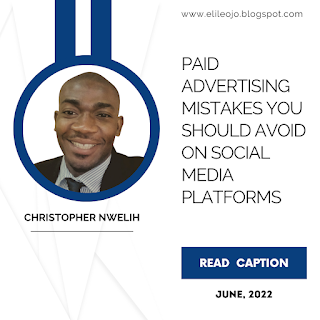 Paid Advertising Mistakes You Should Avoid on Social Media Platforms by Christopher Nwelih