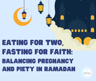 The title “Eating for Two, Fasting for Faith: Balancing Pregnancy and Piety in Ramadan on a light blue background with crescent moons and lanterns