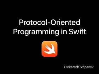 Protocol-Oriented Programming in Swift