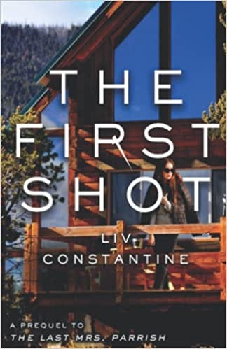 The First Shot (The Last Mrs. Parrish, #0.5) PDF