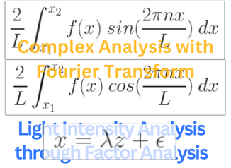 Fourier Transform and Factor Analysis.