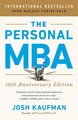 Cover of The Personal MBA — 10th Anniversary Edition — By Josh Kaufman