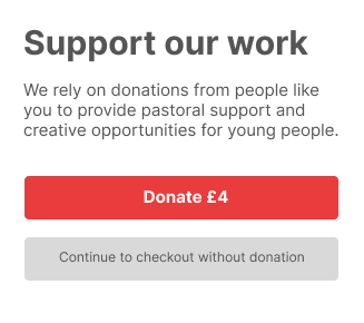 A screenshot of a webpage asking users to support the work of the charity. It shows 2 buttons; one where a user can donate and one that allows them to skip the donation.