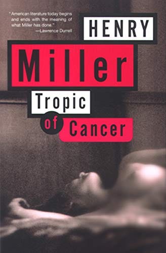 Henry Miller. Tropic of Cancer