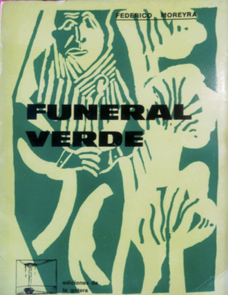 Tapa del libro Funeral Verde de Federico Moreyra