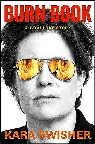 PDF Burn Book: A Tech Love Story By Kara Swisher