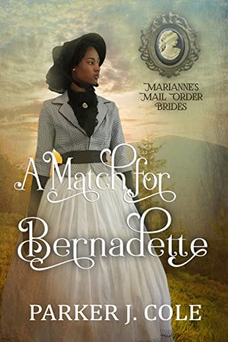 A Match for Bernadette (Marianne's Mail Order Bride, #11) PDF