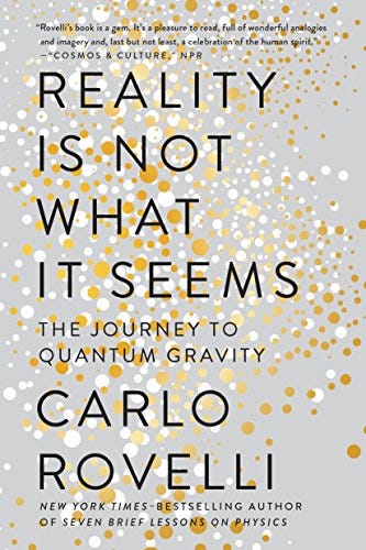 Cover of the book “Reality Is Not What It Seems” by Carlo Rovelli.