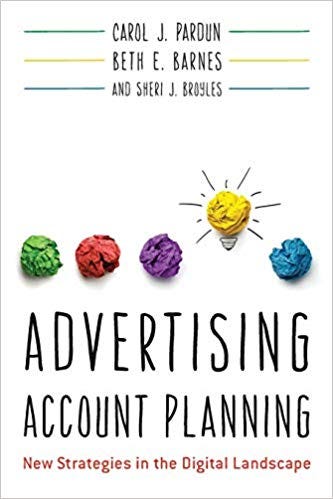Front cover of Advertising Account planning. new strategies in thedigital space.