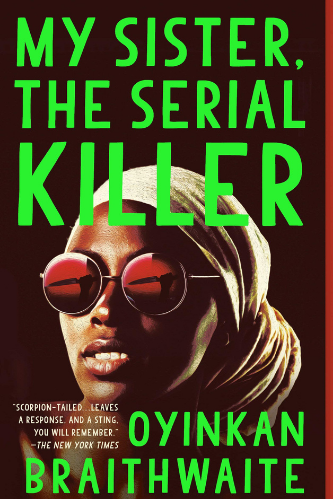 my sister the serial killer by Oyinkan Braithwaite book cover