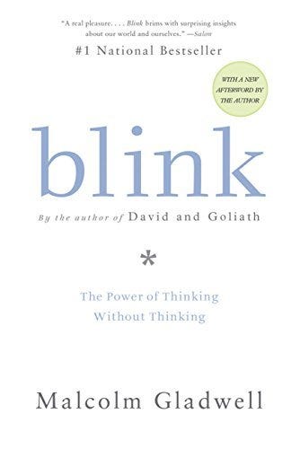 Blink Malcom Gladwell Thin Slicing