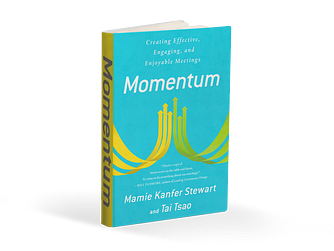 Our New Book: Momentum: Creating Effective, Engaging and Enjoyable Meetings is on Amazon!