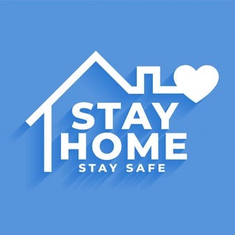 stay home and keep yourself safe and healthy