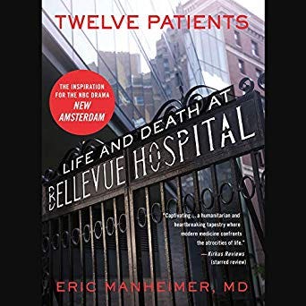 Twelve Patients: Life and Death at Bellevue Hospital PDF