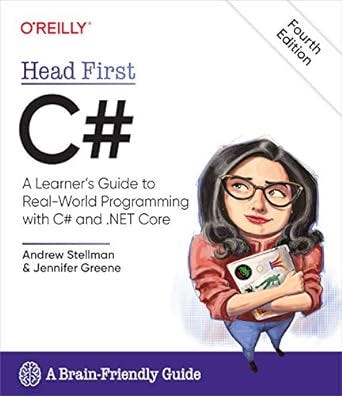 Head First C#: A Learner’s Guide to Real-World Programming Book