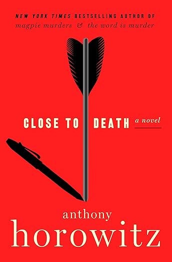 PDF Close to Death (Hawthorne & Horowitz, #5) By Anthony Horowitz