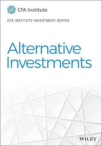 Alternative⁢ Investments (CFA Institute Investment Series)