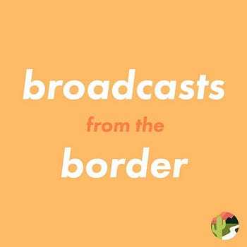 Broadcasts from the Border