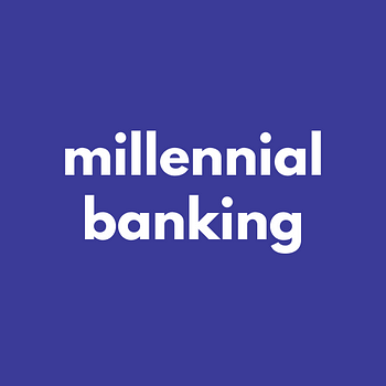 Millennial Banking