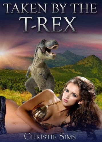Cover of Taken by the t-rex by Christie Simes. Shows a woman reclined in the foreground with a T-rex roaring behind her.