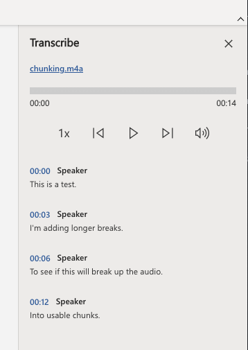 Word’s transcription panel, illustrating a test audio clip, effectively broken up into smaller chunks with pauses