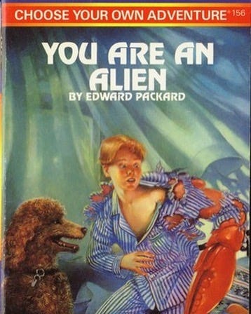 A cover of a choose your own adventure book titled You Are An Alien and written by Edward Packard