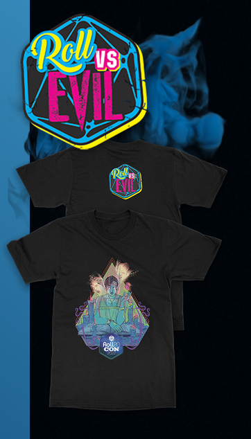 Roll v. Evil logo. A black shirt, front and back, appears with the Roll v. Evil logo on the back and the artwork for Roll20 Con on the front.