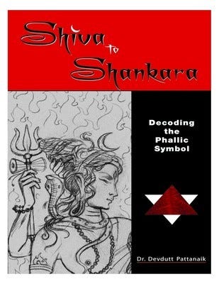 Shiva to Shankara: Decoding the Phallic Symbol