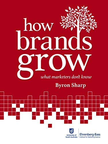Book cover of How Brands Grow by Byron Sharp