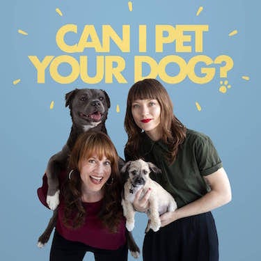 Over teal background, the podcast title is above its two hosts. One holds a dog in her arms, the other braces one on her back