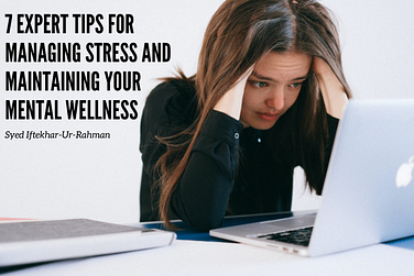 7 Expert Tips for Managing Stress – HEALTHCARE@LEARNERSCARE – Medium