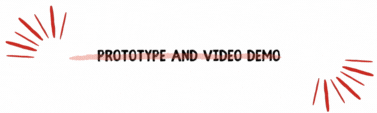 Animated heading with the text of “Prototype And Video Demo”