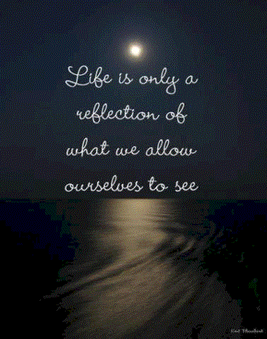 life-reflects-what-we-allow