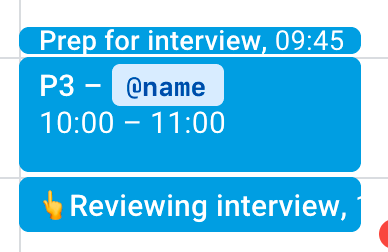 Google calendar view showing 3 calendar events one after the other: “prep for interview” 15mins long, “interview” 1 hour long, and “reviewing interview” 30mins long.