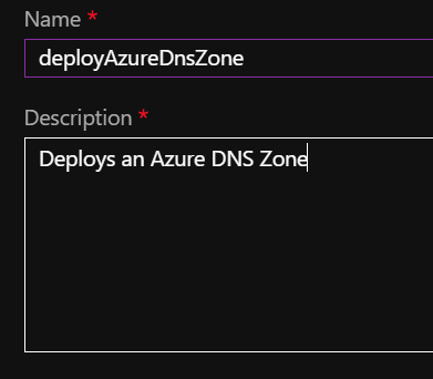 Microsoft Azure Portal showing a name and description being set (deployAzureDnsZone / Deploys an Azure DNS Zone)