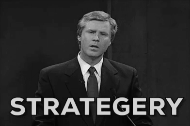 An animated GIF of Will Ferrel speaking with caption “STRATEGERY”.