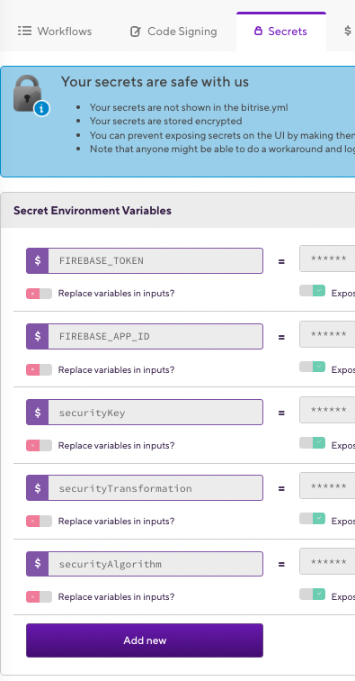 Showing an example of secret variables such as: FIREBASE_TOKEN, FIREBASE_APP_ID, securityKey, securityTransformation, and securityAlgorithm.
