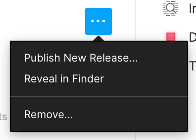 A context menu showing menu options to a Figma user to publish a new release, reveal a file in finder, or remove the plugin they have selected.