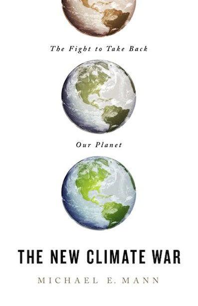 The New Climate War, by Michael E. Mann cover