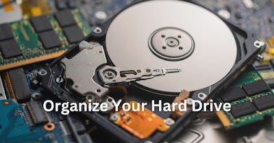 Organize Your Hard Drive
