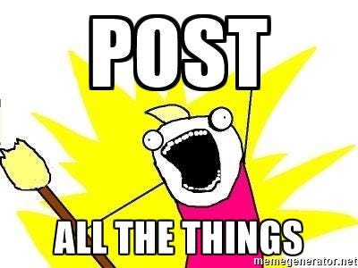 Post all the things