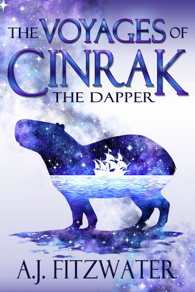 The cover of the novel Cinrak the Dapper by AJ Fitzwater, showing a silhouetted capybara, inset with an ocean and the inverted silhouette of a sailing ship against the night sky.