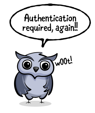 Small owl says: Authentication required, again!!