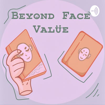 Cover art for podcast, Beyond Face Value.