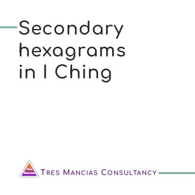 Secondary hexagrams in I Ching