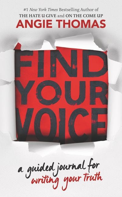 Find Your Voice: A Guided Journal for Writing Your Truth by Angie Thomas
