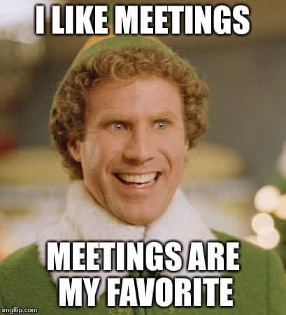 Meme: people like to conduct a meeting nowadays