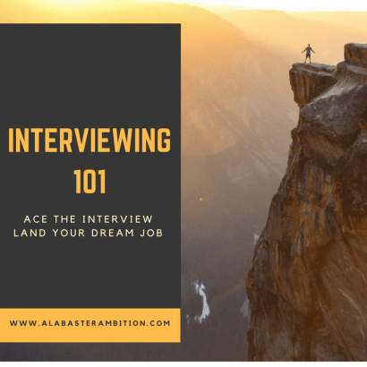 Interviewing 101 Ace the Interview Land Your Dream Job