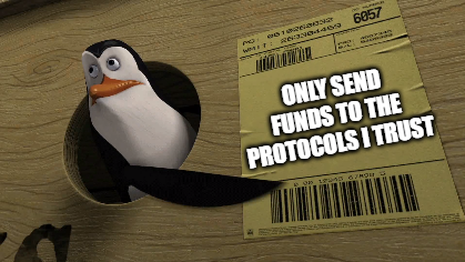 Meme: A penguin slapping a box to show that he only wants to send his funds to the protocols he trusts